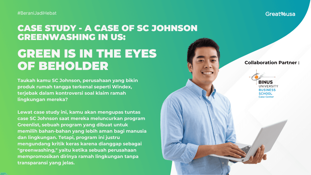 Green Is In The Eyes Of Beholder – A Case Of SC Johnson Greenwashing In US - Case Study + Teaching Note